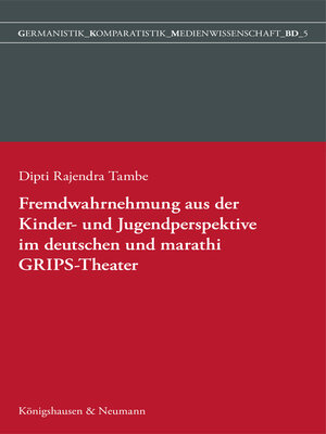 cover image of Fremdwahrnehmung aus der Kinder- und Jugendperspektive im deutschen und marathi GRIPS Theater